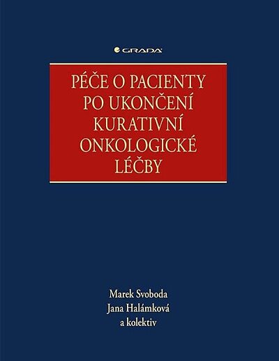 Péče o pacienty po ukončení kurativní onkologické léčby