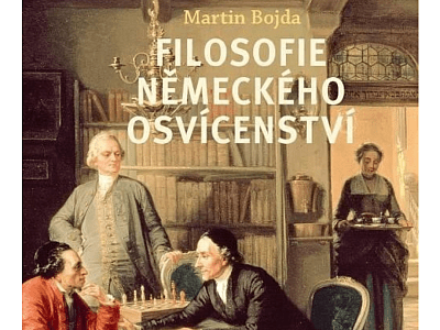 Martin Bojda o knize Filosofie německého osvícenství
