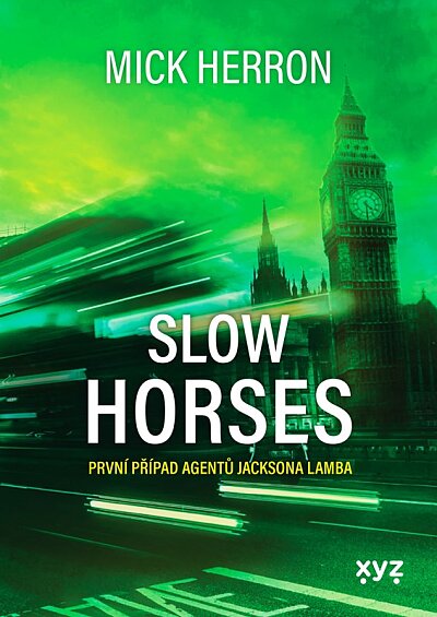 Slow horses První případ agentů Jacksona Lamba