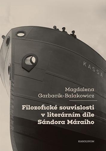 Filozofické souvislosti v literárním díle Sándora  Máraiho
