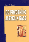 Od prvotního jazyka k rase