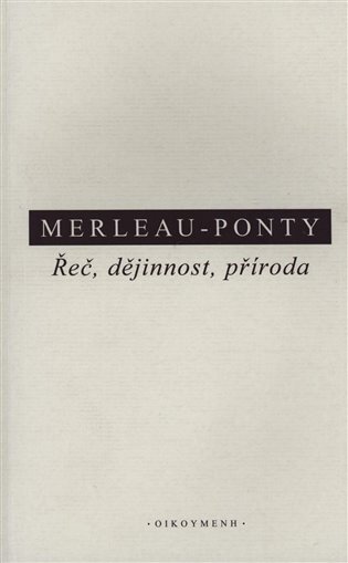 Řeč, dějinnost a příroda