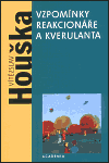 Vzpomínky reakcionáře a kverulanta (brož.)