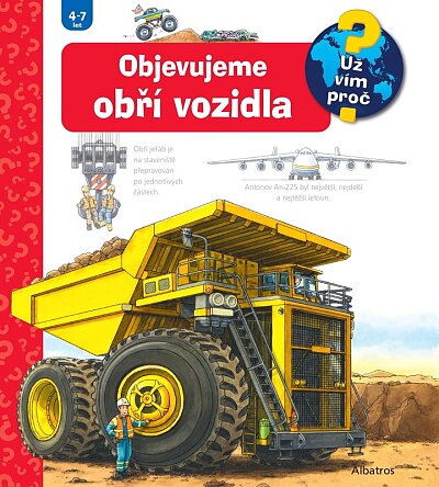 Objevujeme obří vozidla. Už vím proč (4-7 let)