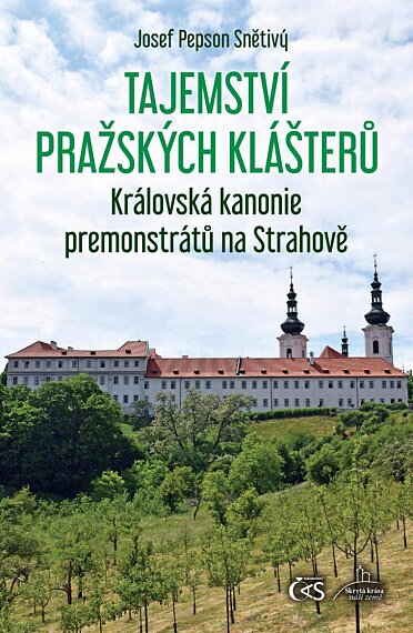 Tajemství pražských kláštěrů. Královská kanonie premonstrátů na Strahově