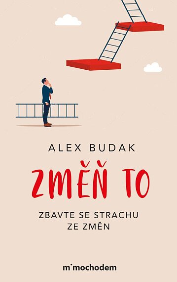Změň to Zbavte se strachu ze změn