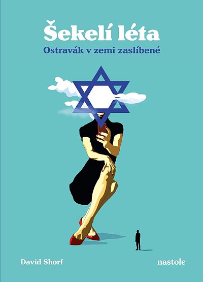 Šekelí léta. Ostravák v zemi zaslíbené