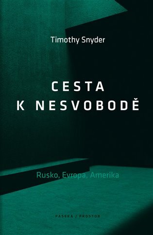 Cesta k nesvobodě Rusko, Evropa, Amerika