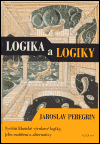 Logika a logiky  Systém klasické výrokové logiky,