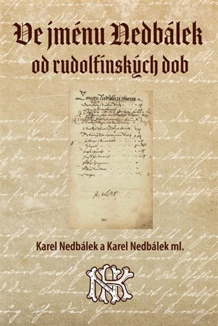 Ve jménu Nedbálek od rudolfinských dob