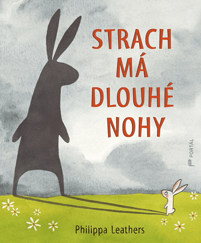 Strach má dlouhé nohy