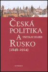Česká politika a Rusko(1814-1914)
