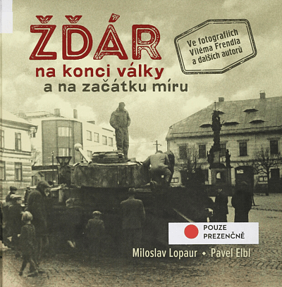 Zďár na konci války a na začátku míru