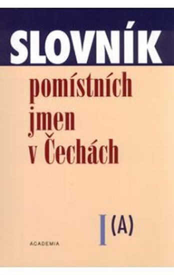 Slovník pomístních jmen v Čechách I(A)
