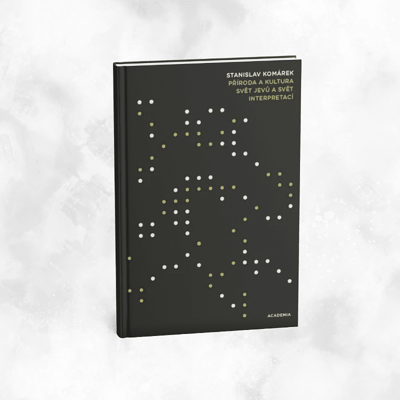 Křest knihy Stanislava Komárka Příroda a kultura. Svět jevů a svět interpretací