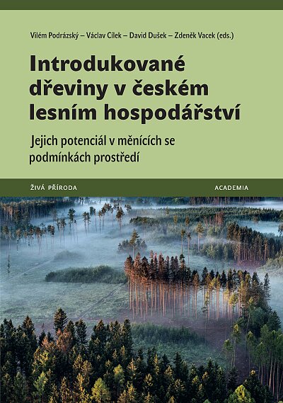 Non-Native Tree Species in Czech Forestry: Their Potential under Changing Environmental Conditions