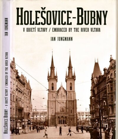 Holešovice - Bubny V objetí Vltavy