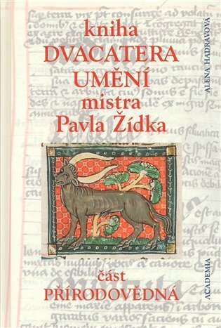 Kniha dvacatera umění mistra Pavla Žídka Část přírodovědná