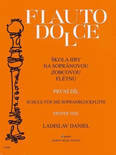 Škola hry na sopránovou zobcovou flétnu První díl /P 2445