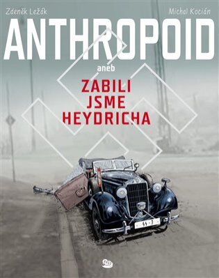 Anthropoid aneb Zabili jsme Heydricha