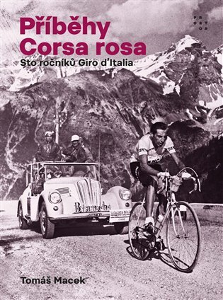 Příběhy Corsa rosa. Sto ročníků Giro d'Italia /3. vydání