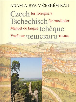 Adam a Eva v Českém ráji  Učebnice češtiny pro cizince - začátečníky