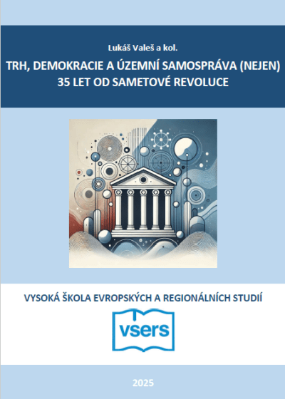 Trh, demokracie a územní samospráva (nejen) 35 let od sametové revoluce