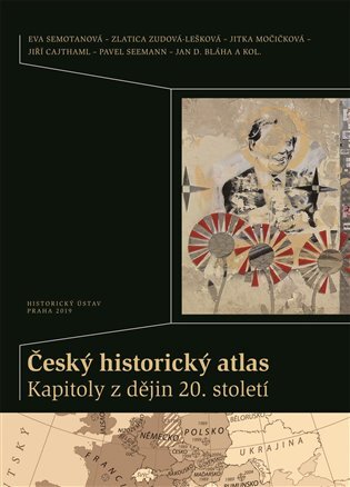Český historický atlas Kapitoly z dějin 20. století