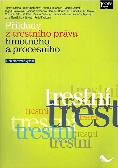 Příklady z trestného práva hmotného a procesního 5. přepracované vydání