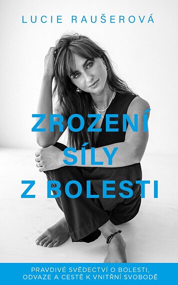 Zrození sily z bolesti