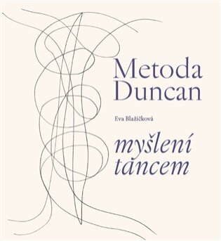 Metoda Duncan - myšlení tancem