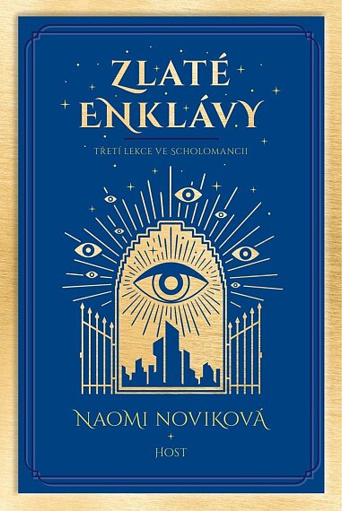 Zlaté enklávy (Scholomancie 3)