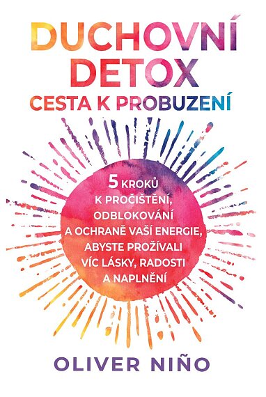 Duchovní detox: Cesta k probuzení