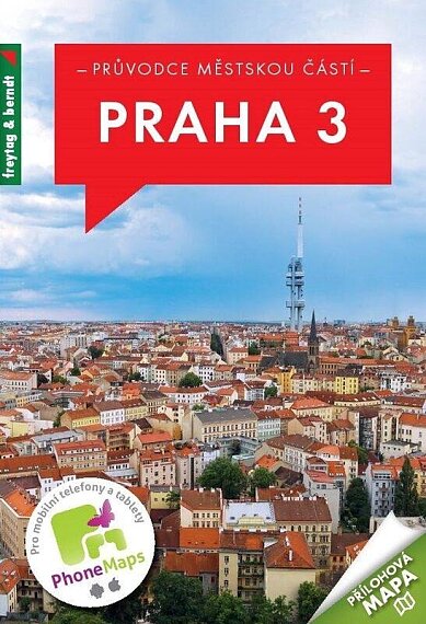 Praha 3. Průvodce městskou částí + mapa