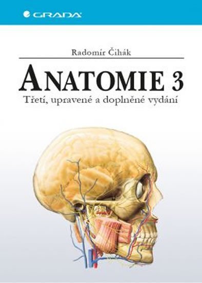 Anatomie 3 Třetí, upravené a doplněné vydání I-III