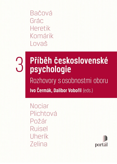 Příběh československé psychologie III. Rozhovory s osobnostmi oboru