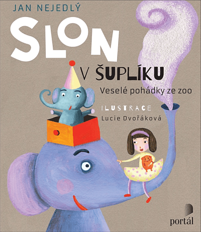 Slon v šuplíku. Veselé pohádky ze ZOO