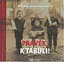 Pravěk, k tabuli!