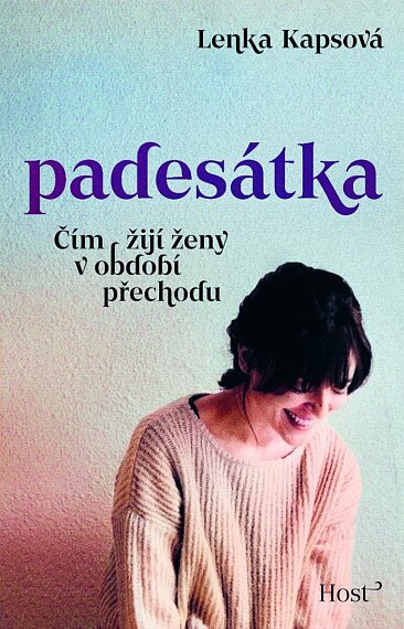 Padesátka. Čím žijí ženy v období přechodu