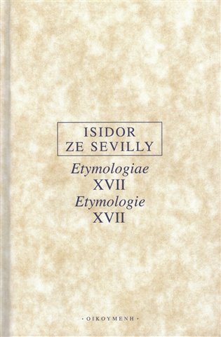 Etymologiae XVII. Etymologie XVII.