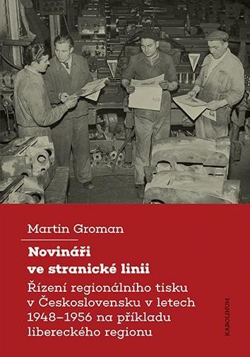 Novináři ve stranické linii Řízení regionálního tisku