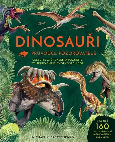 Dinosauři. Průvodce pozorovatele