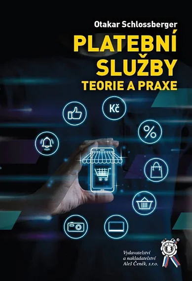 Platební služby Teorie a praxe