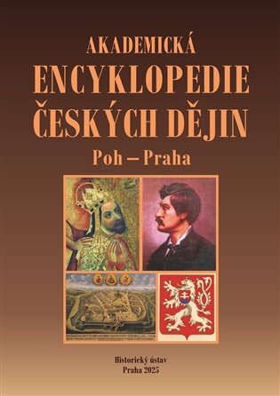 Akademická encyklopedie českých dějin XI. Poh-Praha