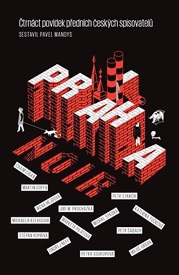 Praha Noir Čtrnáct povídek předních českých spisovatelů