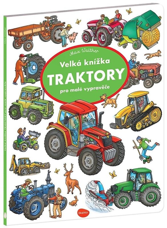 Velká knížka TRAKTORY pro malé vypravěče
