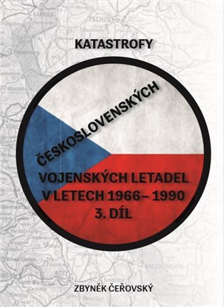 Katastrofy československých vojenských letadel v letech 1966 - 1990 3.díl