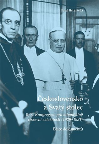 Československo a Svatý stolec II/3. Kongregace pro mimořádné církevní záležitosti (1929-1931)