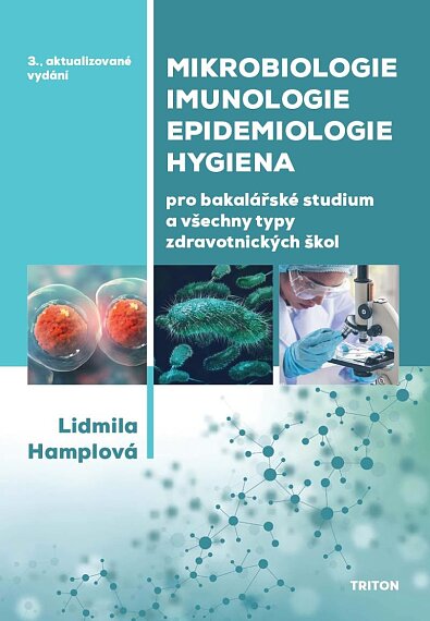 Mikrobiologie, imunologie, epidemiologie, hygiena pro bakalářské studium a všechny typy zdravotnický