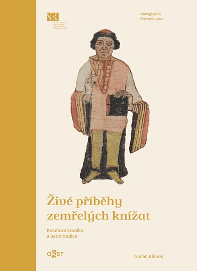Živé příběhy zemřelých knížat - Kosmova kronika a ústní tradice